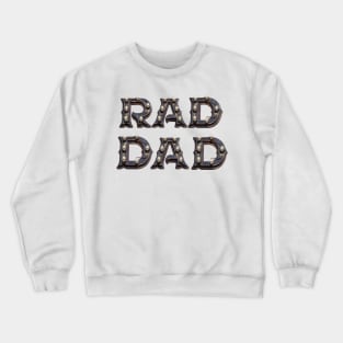 Rad Dad Crewneck Sweatshirt